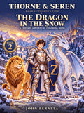 Thorne & Seren: The Dragon in the Snow (Book 2) — Printable Fantasy Coloring Book